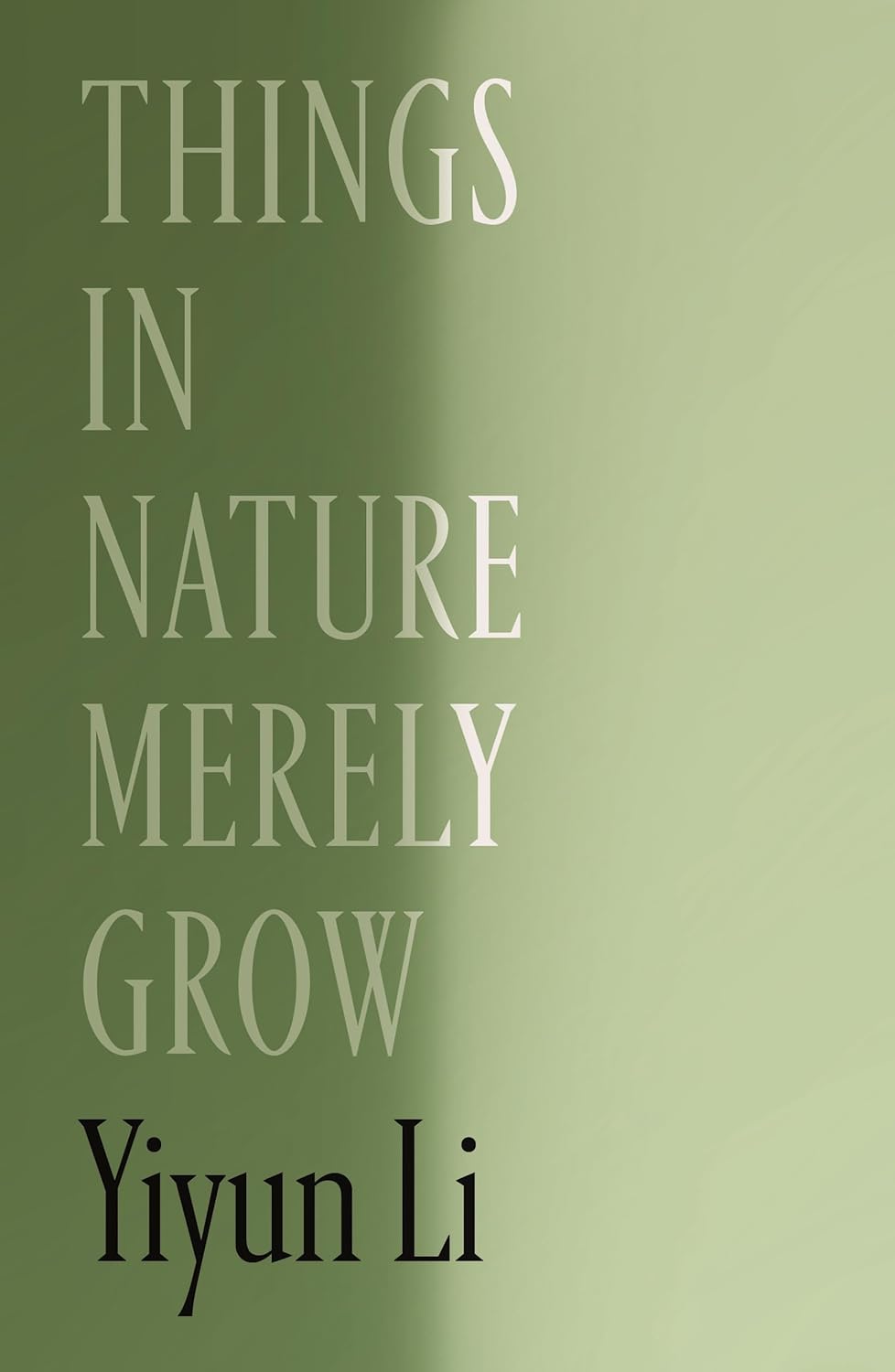 Cover art for Things in Nature Merely Grow
